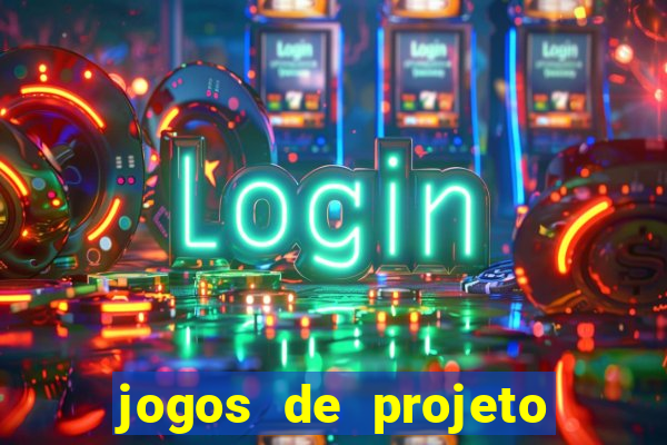 jogos de projeto de vida